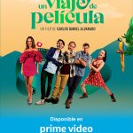 “Un Viaje de Película” llega a Prime Video