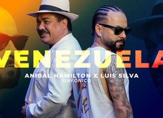 Aníbal Hamilton y Luis Silva estrenan la nueva versión de “Venezuela”