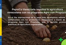 Agro con Propósito: PepsiCo fortalece la producción agrícola